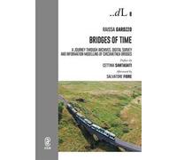 Bridges of time. A journey through archives, digital survey and information modelling of circumetnea bridges