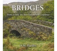 Bridges: Poems to Help You Move Forward with Confidence