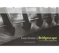 Bridgescape. Opere e progetti 1999-2010. Ediz. italiana e inglese