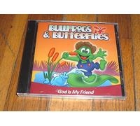 Bridgestone Kids - Bullfrogs & Butterflies: God Is My Friend
