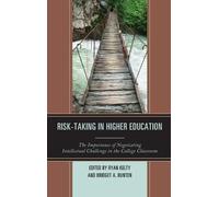 Bridget A. Bunten Ryan Kelty Risk-Taking in Higher Education (Copertina rigida)