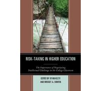 Bridget A. Bunten Ryan Kelty Risk-Taking in Higher Education (Tascabile)