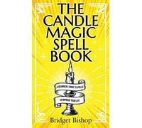 Bridget Bishop The Candle Magic Spell Book (Copertina rigida)