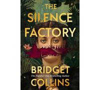 Bridget Collins The Silence Factory (Copertina rigida)