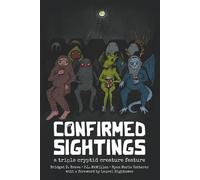 Bridget D Brave Ryan Marie Ketterer P L McMillan Confirmed Sightings (Tascabile)