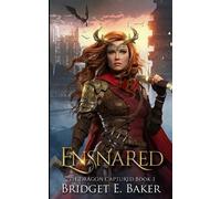 Bridget E Baker Ensnared (Tascabile)