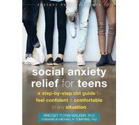 Bridget F. Walker Social Anxiety Relief for Teens (Tascabile)