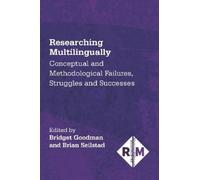 Bridget Goodman Researching Multilingually (Tascabile)