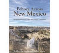 Bridget Harrington Michael D Moore Echoes Across New Mexico (Tascabile)