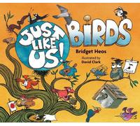 Bridget Heos Just Like Us Birds (Copertina rigida)