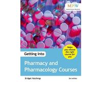 Bridget Hutchings Getting into Pharmacy and Pharmacology Courses (Tascabile)