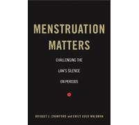 Bridget J. Crawford Emily Gold Waldman Menstruation Matters (Tascabile)