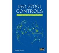Bridget Kenyon ISO 27001 Controls - A guide to implementing and audi (Tascabile)