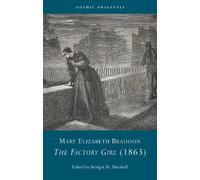 Mary Elizabeth Braddon: The Factory Girl (1863)
