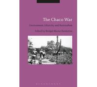 Bridget María Chesterton The Chaco War (Tascabile)