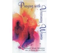 Bridget Mary Meehan Praying with Visionary Women (Tascabile)