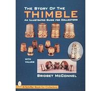 Bridget McConnel The Story of the Thimble (Copertina rigida)
