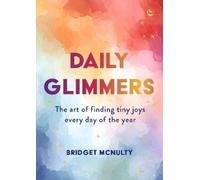 Bridget McNulty Daily Glimmers (Copertina rigida)