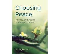 Bridget Moix Choosing Peace (Copertina rigida)