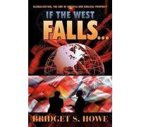 Bridget S. Howe If the West Falls... (Tascabile)