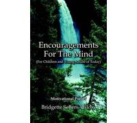 Bridgette Selle Encouragements For The Mind (For Children and Young (Tascabile)
