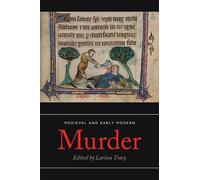 Bridgette Slavin Medieval and Early Modern Murder (Copertina rigida)