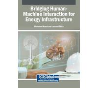 Bridging Human-Machine Interaction for Energy Infrastructure
