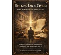 Bridging Law To Civics: I Didn’t Mean To Make Words Evidentiary
