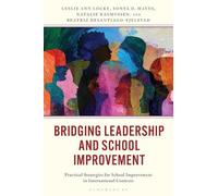 Bridging Leadership and School Improvement: Practical Strategies for School Improvement in International Contexts