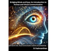 Bridging Minds and Eyes: An Introduction to Human and Visual Communication
