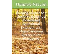 Bridging Science and the Farm: Building a Modernized Agricultural Extension and Digital Advisory System in the Philippines