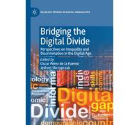 Bridging the Digital Divide: Perspectives on Inequality and Discrimination in the Digital Age