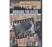 Bridging the Divide: Tom Bradley and the Politics of Race