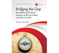 Bridging the Gap: Strengthening the Bond between Audit Committee and Internal Audit