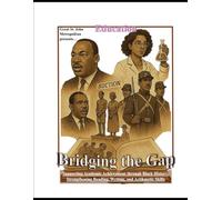 Bridging The Gap - Supporting Academic Achievement Through Black History