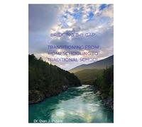 Bridging The Gap: Transitioning From Homeschooling to Traditional School