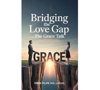Bridging the Love GAP: The Grace Talk