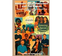Bridging The Opportunity Gap The Sequel