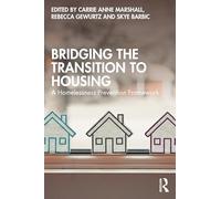 Bridging the Transition to Housing: A Homelessness Prevention Framework
