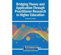 Bridging Theory and Application Through Practitioner Research (Copertina rigida)