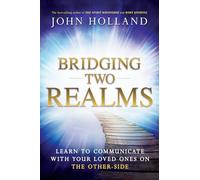 Bridging Two Realms: Learn to Communicate With Your Loved Ones on the Other Side