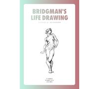 Bridgman's Life Drawing