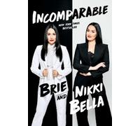 Brie Bella Nikki Bella Incomparable (Tascabile)