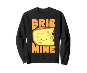Brie Mine - Simpatico Gioco di Parole di Formaggio, per Amanti del Cibo Felpa