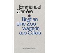 Brief an die Zoowärterin von Calais: 3