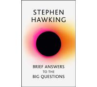 Brief answers to the big questions: Stephen Hawking