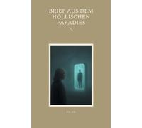 Brief aus dem höllischen Paradies