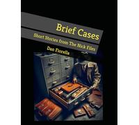 Brief Cases: Short Stories from The Nick Files