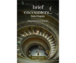 Brief Encounters: a memoir from Europe (Italy Chapter)
