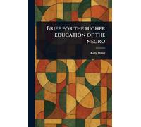 Brief for the Higher Education of the Negro